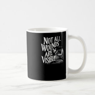 Mug Toutes les blessures ne sont pas la version de Vis