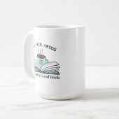 Mug Toutes les filles ont besoin | Café et bon livre (Devant gauche)