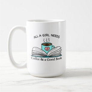 Mug Toutes les filles ont besoin   Café et bon livre