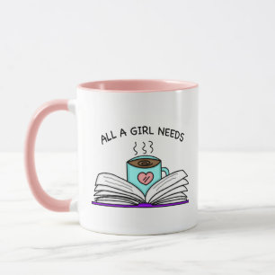 Mug Toutes les filles ont besoin   Café et une bonne t