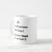 Mug Toutes Les Généralisations Sont De Fausses Boue De (Devant gauche)
