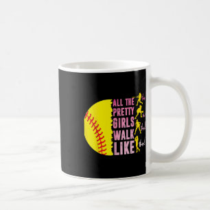 Mug Toutes Les Jolies Filles Marchent Comme Ce Playe D