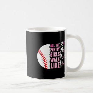 Mug Toutes les jolies filles marchent drôlement comme