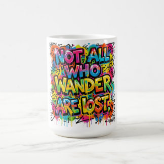 Mug Toutes les personnes qui errent ne sont pas perdue