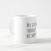 Mug Train de pensée à gauche, Citation drôle et sarcas (Devant gauche)