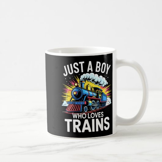 Mug Train Lover Just A Boy Who Loves Trains  (Droite)