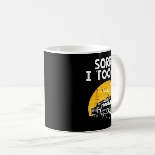 Mug Train Sorry I Tooted Funny Locomotive Railroad Men (Devant droit)