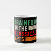 Mug Trained in the Classical Arts Manual Transmission (Devant gauche)