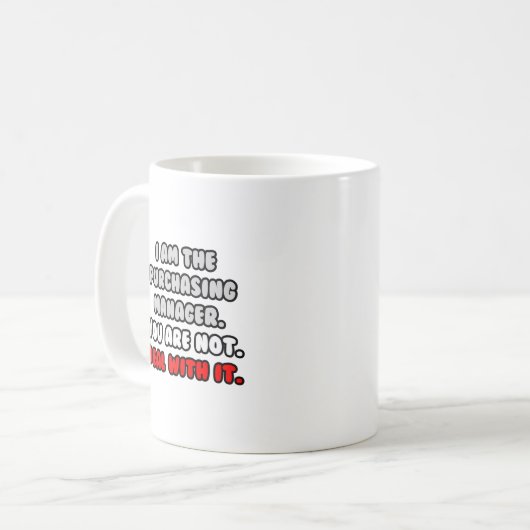 Mug Traiter Avec Elle ... Funny Purchasing Manager (Devant gauche)