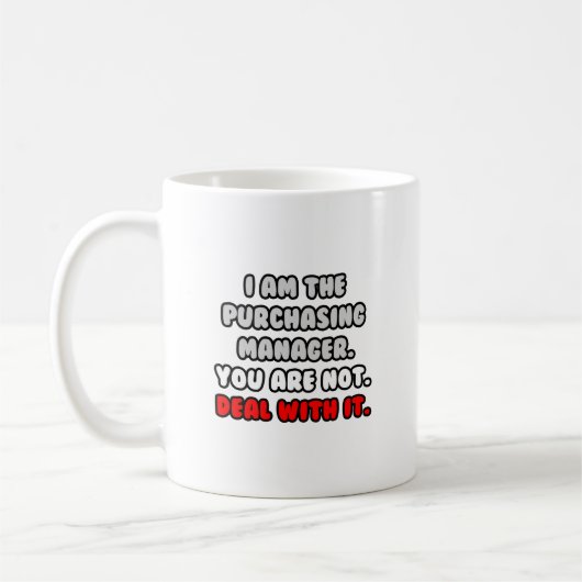 Mug Traiter Avec Elle ... Funny Purchasing Manager (Gauche)