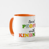 Mug Traiter Les Gens Avec Gentillesse (Devant gauche)
