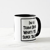 Mug Tram Driver Super Talent. Pilote de tram (Devant droit)
