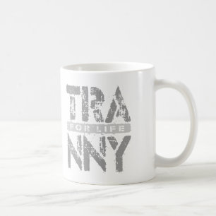 Mug TRANNY pendant la vie - transmissions fiables de