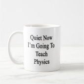 Mug Tranquillité maintenant je vais enseigner la (Gauche)