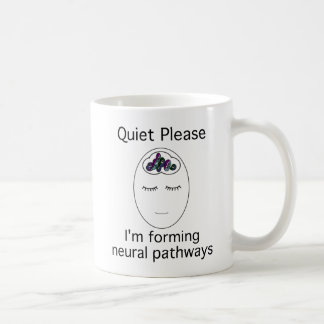 Mug Tranquillité svp : Je forme des voies neurales
