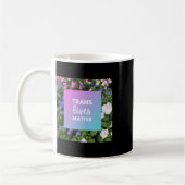 Mug Trans vit la typographie florale (Gauche)