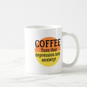 Mug Transformez Cette Dépression En Anxiété Amusante S