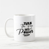 Mug Transformez la douleur en puissance (Gauche)