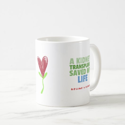 MUG TRANSPLANTE DE KIDNEY (Devant droit)