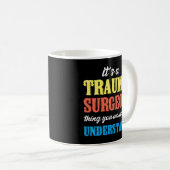 Mug Trauma Chirurgien Chose Urgence Salle Traumatologi (Devant droit)