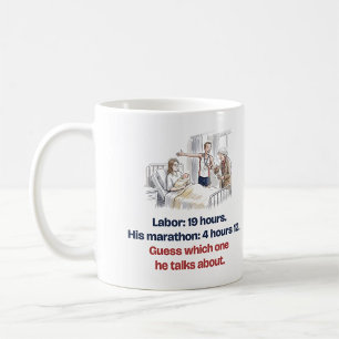 Mug Travail 19 Heures Son Marathon Drôle Nouvelle Mama