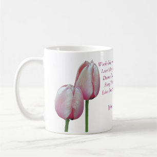 Mug Travail Amour Danse Chanter Tulipes Inspirationnel