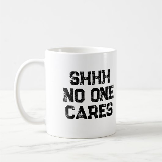 Mug Travail de bureau drôle sarcasique Chut personne s (Gauche)