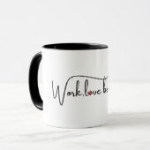 Mug Travail, écriture d'équilibre d'amour avec le coeu (Devant gauche)