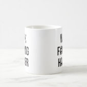 Mug Travail F#cking Harder - Motivation de l'entraînem (Centre)