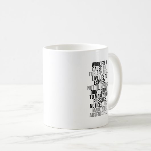 Mug Travail pour une cause pas pour des (Devant droit)