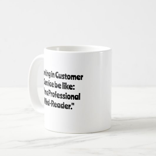 Mug Travailler dans le service à la clientèle est comm (Devant gauche)