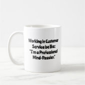 Mug Travailler dans le service à la clientèle est comm (Gauche)