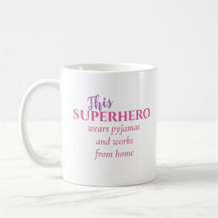 Mug Travailler Drôle De Home Superhero Porte Du Pajama
