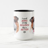 Mug Travailler dur pour mon Bulldog (Centre)