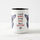 Mug Travailler dur pour mon Bulldog français (Centre)