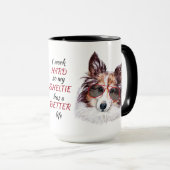 Mug Travailler dur pour mon chien de berger Shetland (Devant droit)