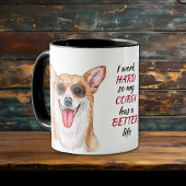 Mug Travailler dur pour mon chien de Corgi