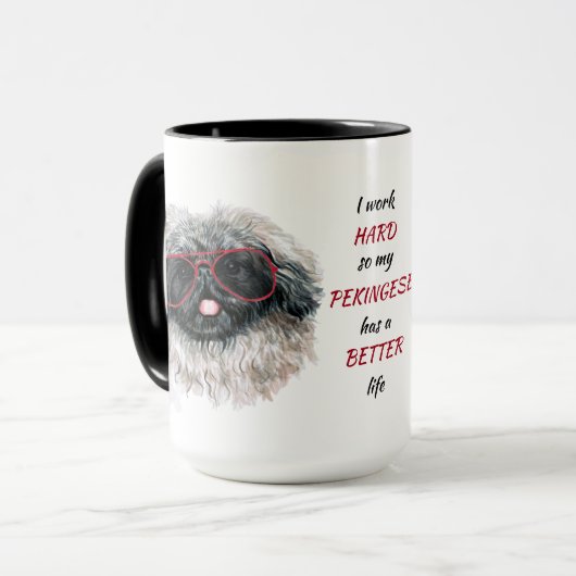 Mug Travailler dur pour mon chien Pekingese (Devant gauche)