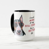 Mug Travailler dur pour My Bull Terrier Dog (Devant gauche)