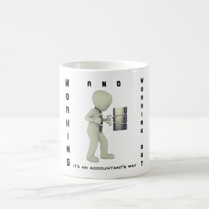 Mug "Travailler et travailler : C'est le chemin d'un c