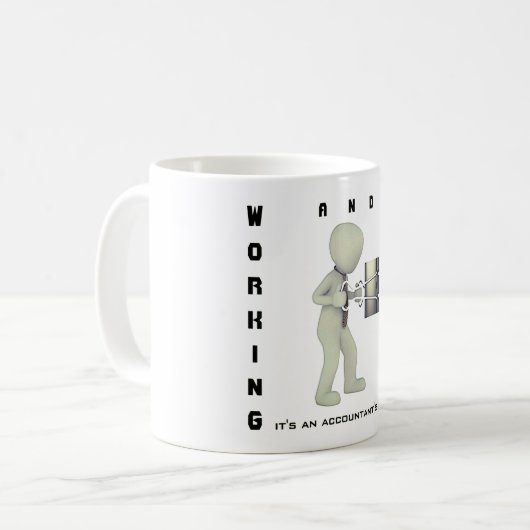 Mug "Travailler et travailler : c'est un moyen pour un (Devant gauche)