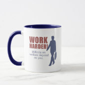 Mug Travailler plus dur. Les millions sur l'aide (Gauche)