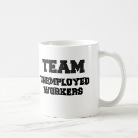 Mug Travailleurs sans emploi d'équipe (Droite)