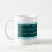 Mug Travaillez aujourd'hui dur, aide sociale de (Gauche)