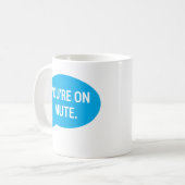 Mug Travaillez de chez vous, vous êtes muets (Devant gauche)