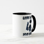 Mug Travaillez dur Priez encore plus fort (Devant droit)