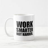 Mug Travaillez plus intelligemment et non plus dur Mot (Gauche)