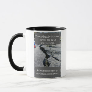 Mug Tremblement de terre drôle