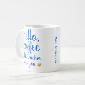 Mug Trendy Funny Hello Café enseignant Café (Devant gauche)