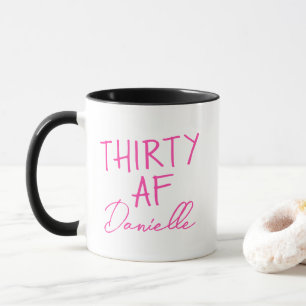 Mug TRENTE AF 30e anniversaire drôle Personnalisé